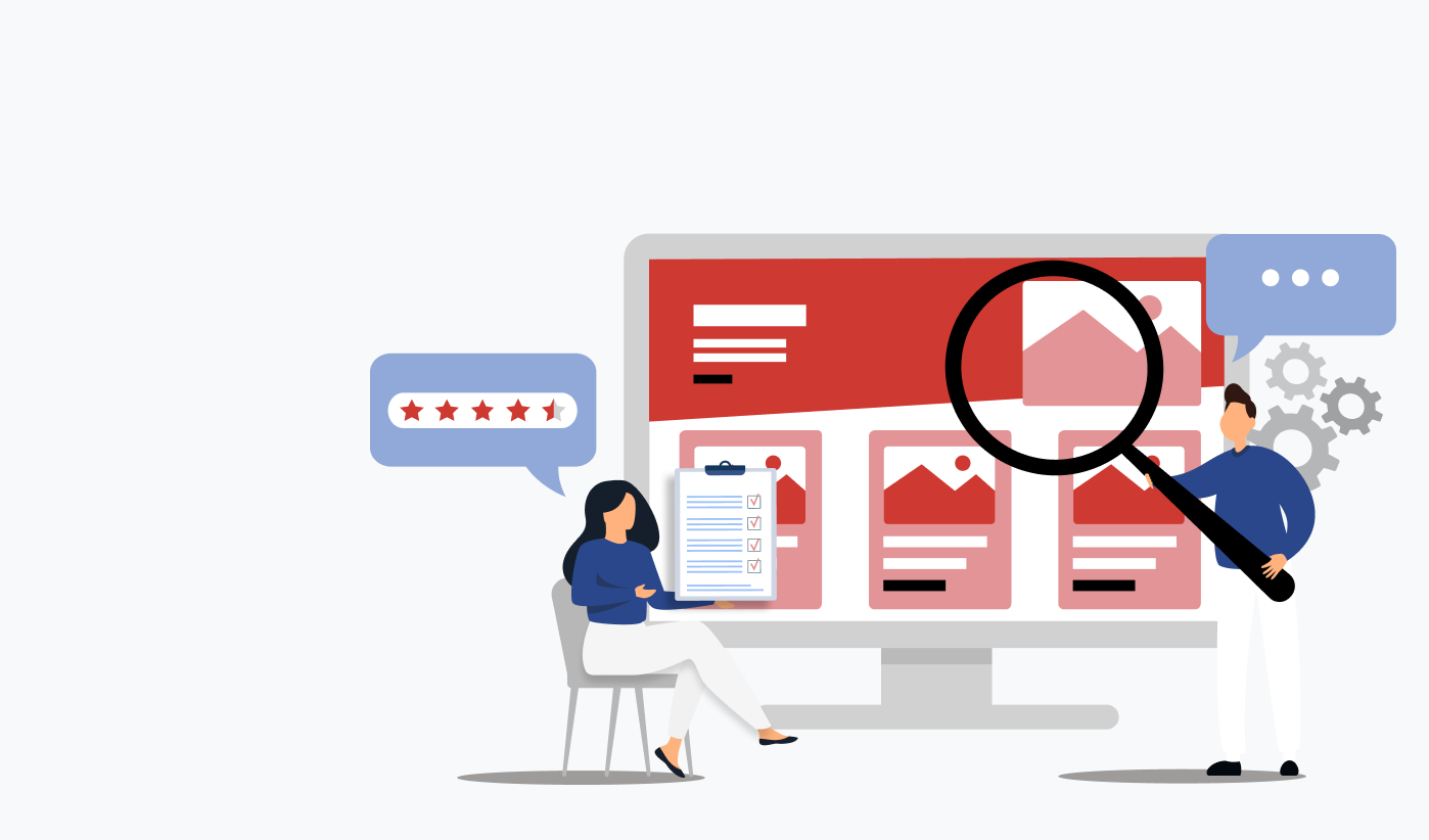 A man holding a magnifying glass with 3 cogs in the background, a bubble speech with 3 dots. A woman sitting across holding a clipboard, a bubble speech with star rating. In the background a screen depicting a homepage in red colour.